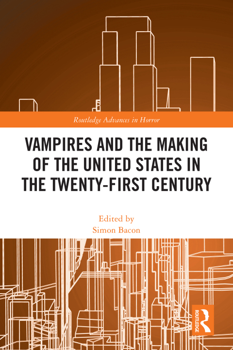 Vampires and the Making of the United States in the Twenty-First Century 