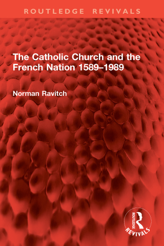 The Catholic Church and the French Nation 1589–1989