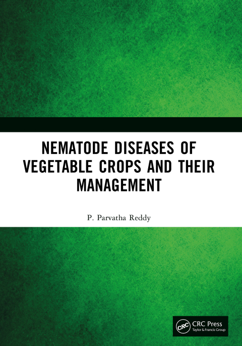 Nematode Diseases of Vegetable Crops and their Management 