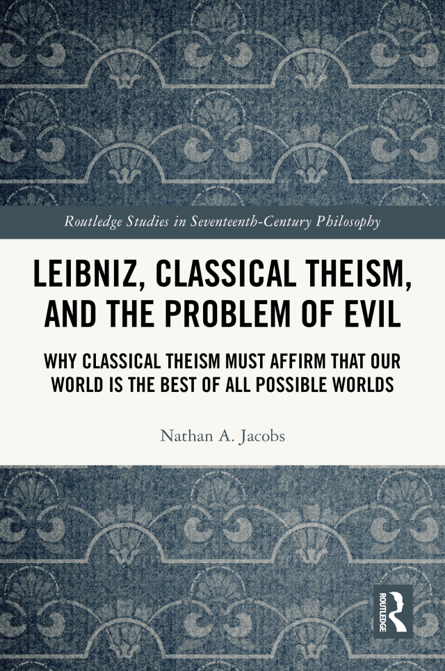 Leibniz, Classical Theism, and the Problem of Evil