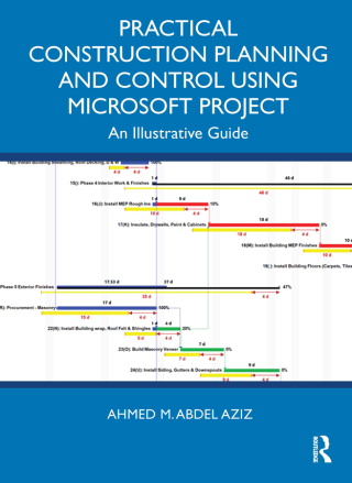 Practical Construction Planning and Control Using Microsoft Project