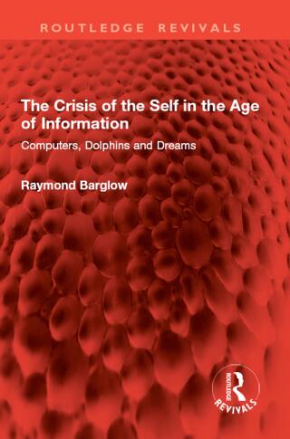 The Crisis of the Self in the Age of Information
