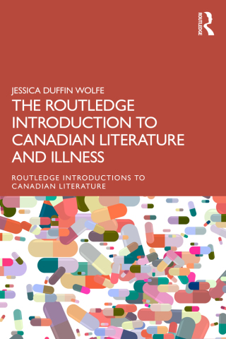 The Routledge Introduction to Canadian Literature and Illness