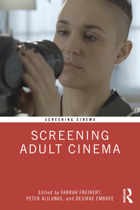 Cover image for book Screening Adult Cinema
