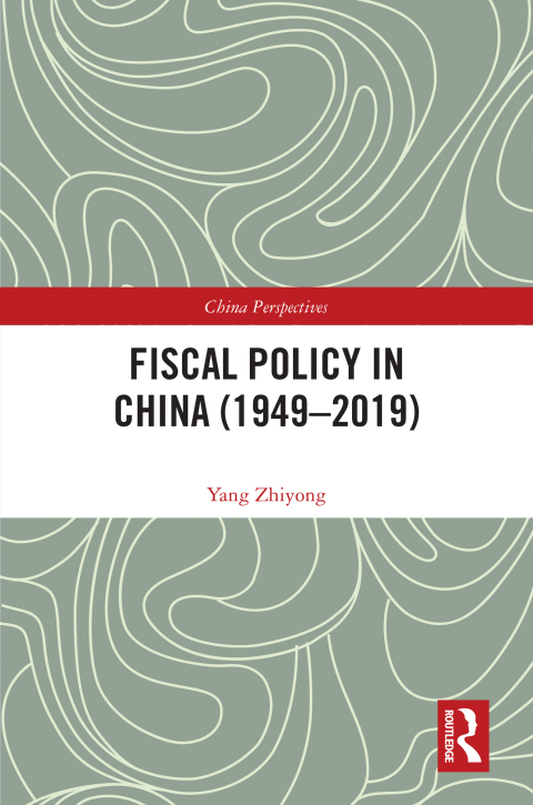 Cover image for book Fiscal Policy in China (1949–2019)
