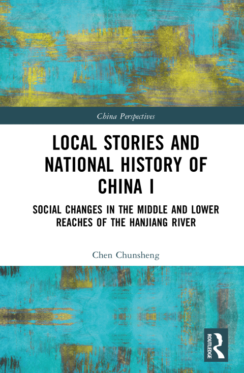 Cover image for book Local Stories and National History of China I