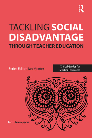Tackling Social Disadvantage through Teacher Education