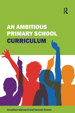 An Ambitious Primary School Curriculum