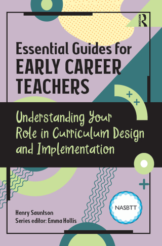 Essential Guides for Early Career Teachers: Understanding Your Role in Curriculum Design and Implementation