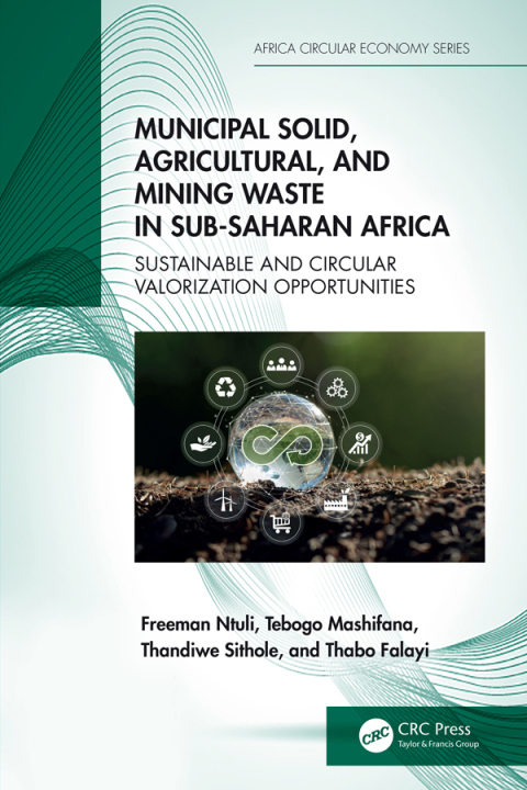 Cover image for book Municipal Solid, Agricultural, and Mining Waste in Sub-Saharan Africa