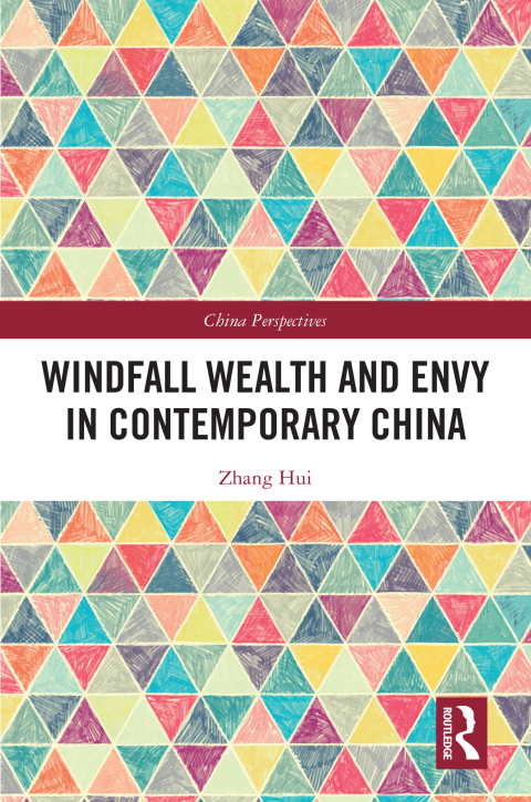 Windfall Wealth and Envy in Contemporary China 