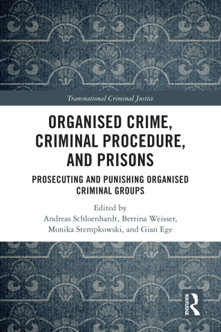Organised Crime, Criminal Procedure, and Prisons