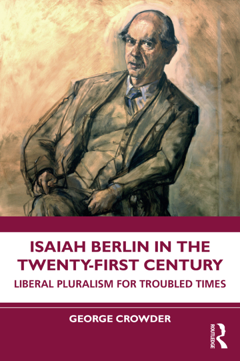 Cover image for book Isaiah Berlin in the Twenty-First Century