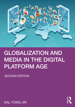 Globalization and Media in the Digital Platform Age