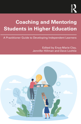 Coaching and Mentoring Students in Higher Education