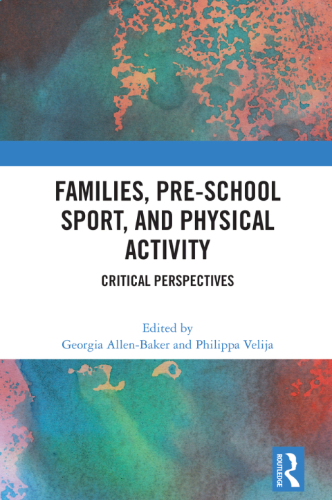 Families, Pre-School Sport, and Physical Activity 