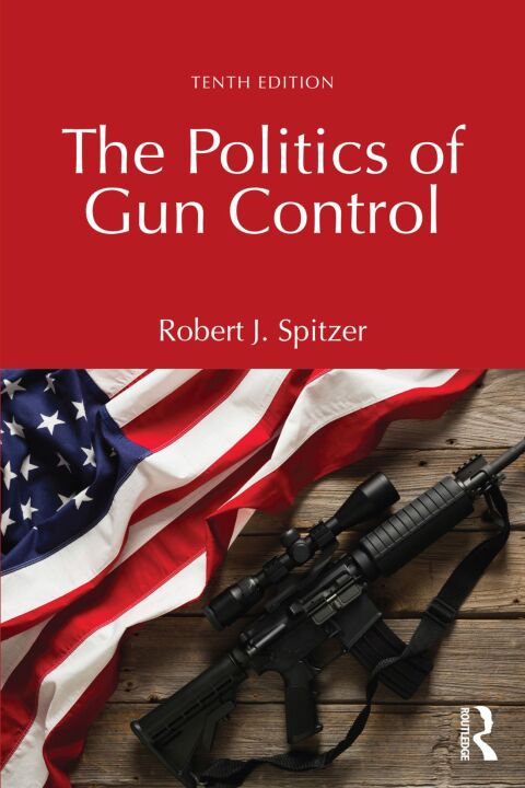 The Politics of Gun Control 