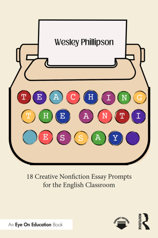 Teaching the Anti-Essay