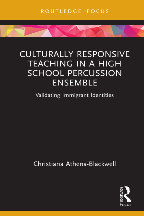 Cover image for book Culturally Responsive Teaching in a High School Percussion Ensemble