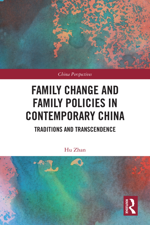 Cover image for book Family Change and Family Policies in Contemporary China