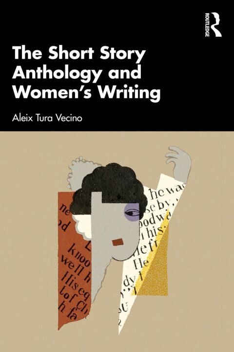 Cover image for book The Short Story Anthology and Women's Writing
