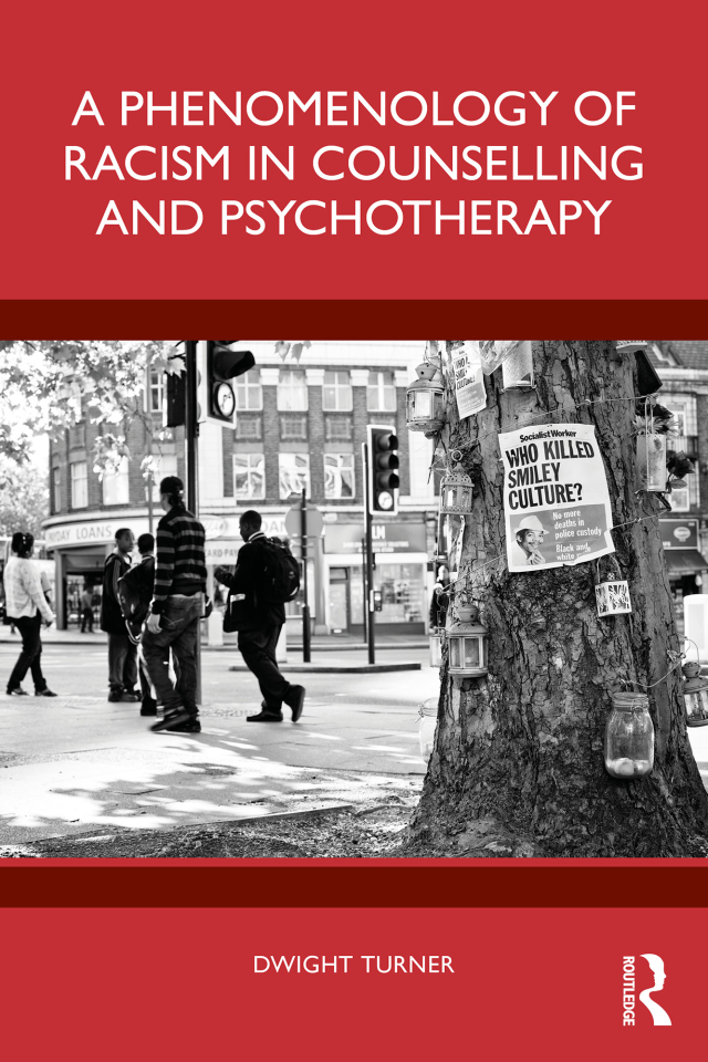 A Phenomenology of Racism in Counselling and Psychotherapy