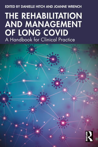 The Rehabilitation and Management of Long COVID