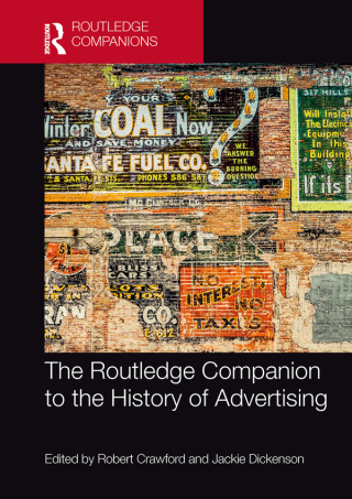 The Routledge Companion to the History of Advertising
