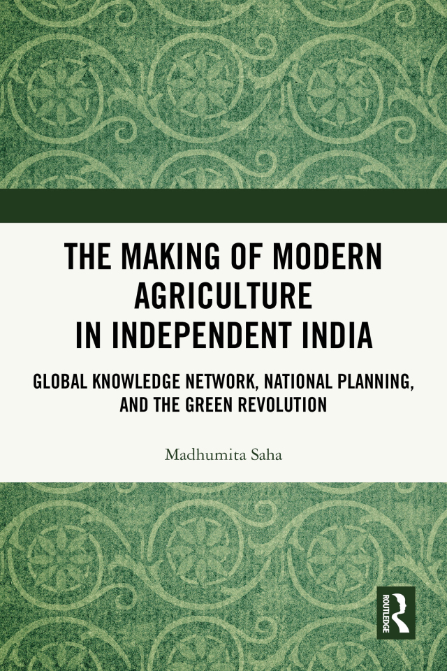 The Making of Modern Agriculture in Independent India