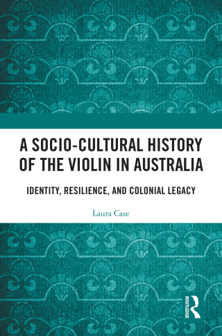 A Socio-Cultural History of the Violin in Australia