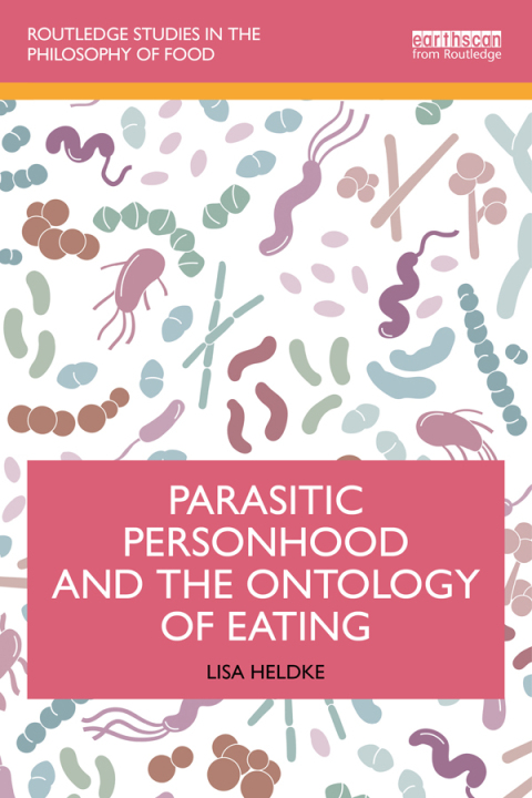 Cover image for book Parasitic Personhood and the Ontology of Eating
