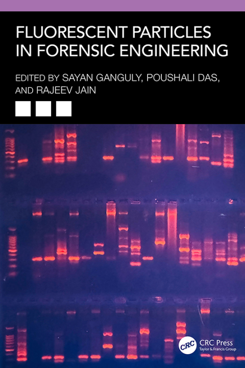 Cover image for book Fluorescent Particles in Forensic Engineering