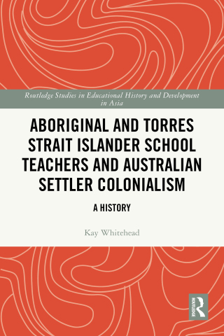 Aboriginal and Torres Strait Islander School Teachers and Australian Settler Colonialism