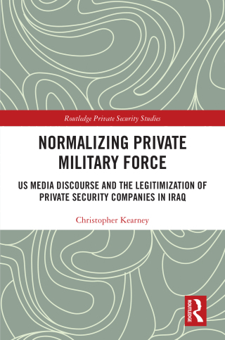 Normalising Private Military Force