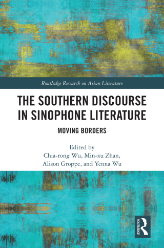 The Southern Discourse in Sinophone Literature