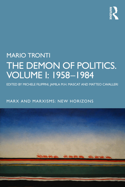 Cover image for book The Demon of Politics. Volume I: 1958–1984