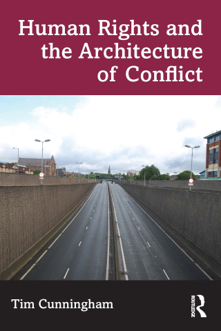 Human Rights and the Architecture of Conflict