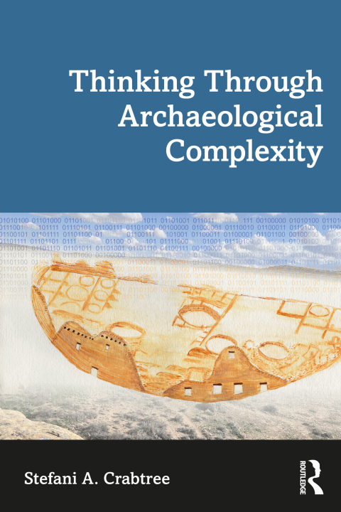 Cover image for book Thinking through Archaeological Complexity