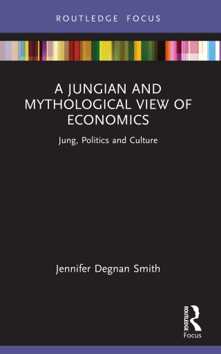 A Jungian and Mythological View of Economics