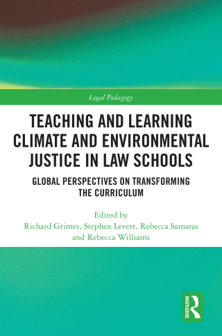 Teaching and Learning Climate and Environmental Justice in Law Schools