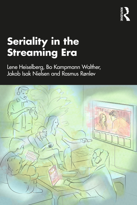 Cover image for book Seriality in the Streaming Era
