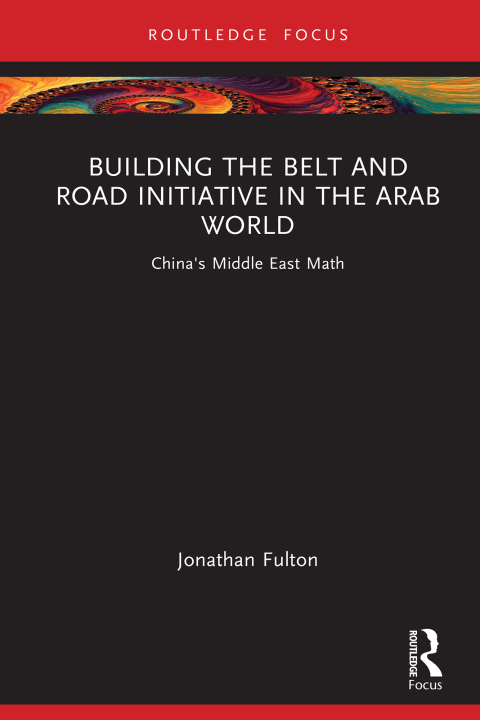 Cover image for book Building the Belt and Road Initiative in the Arab World