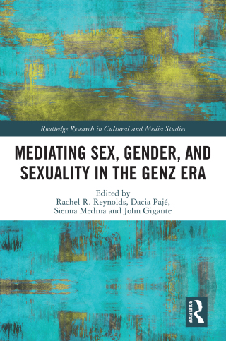 Mediating Sex, Gender, and Sexuality in the GenZ Era