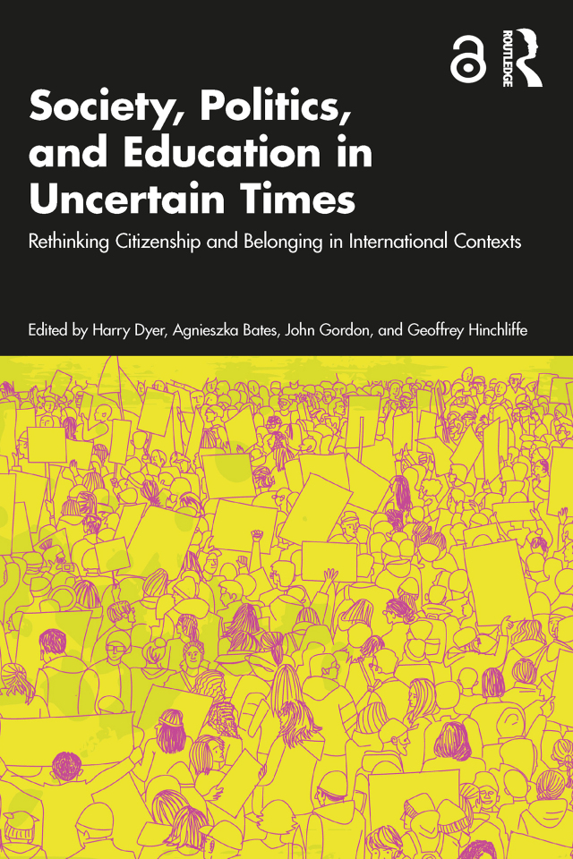 Society, Politics, and Education in Uncertain Times