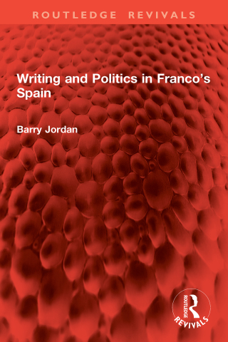 Writing and Politics in Franco’s Spain