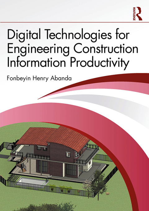 Cover image for book Digital Technologies for Engineering Construction Information Productivity