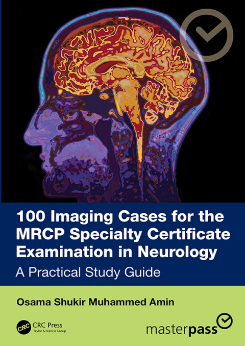 Cover image for book 100 Imaging Cases for the MRCP Specialty Certificate Examination in Neurology