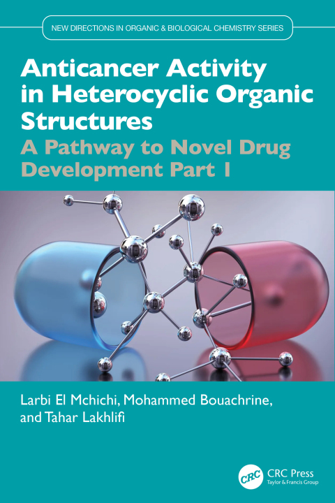 Cover image for book Anticancer Activity in Heterocyclic Organic Structures