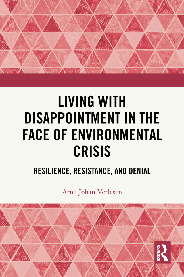 Living with Disappointment in the Face of Environmental Crisis