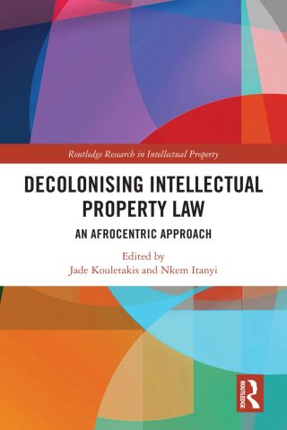 Decolonising Intellectual Property Law